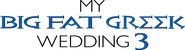 Logo of My Big Fat Greek Wedding 3 image size 4319x1175