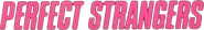 Logo of Perfect Strangers image size 786x121