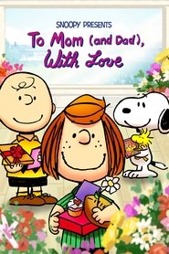 Snoopy Presents: To Mom (and Dad), With Love Película Completa HD 720p [MEGA] [LATINO] 2022