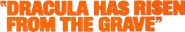 Logo of Dracula Has Risen from the Grave image size 793x136