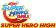 DC Super Hero Girls: Super Hero High Logo of DC Super Hero Girls: Super Hero High image size 1091x552