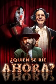 ¿Quien se ríe ahora? Película Completa 1080p [MEGA] [LATINO] 2020