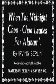 When the Midnight Choo-Choo Leaves for Alabam' poster