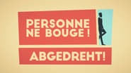 Personne ne bouge!  