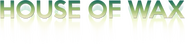 Logo of House of Wax image size 780x184