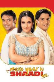 Mere Yaar Ki Shaadi Hai 2002 123movies