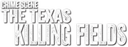Logo of Crime Scene: The Texas Killing Fields image size 895x331