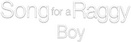 Logo of Song for a Raggy Boy image size 944x300