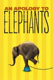 poster An Apology to Elephants