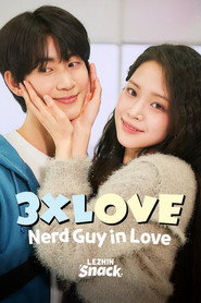 3XLOVE: Nerd Guy in Love