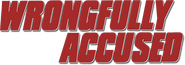Wrongfully Accused Logo of Wrongfully Accused image size 788x277