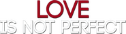 Logo of Love Is Not Perfect image size 940x259