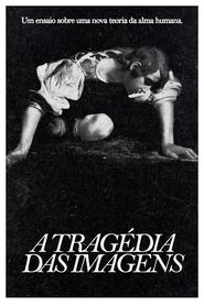 poster The Tragedy of Images