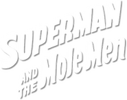 Logo of Superman and the Mole Men image size 374x296