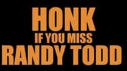 Honk If You Miss Randy Todd wallpaper 