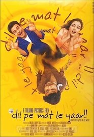poster Dil Pe Mat Le Yaar!!