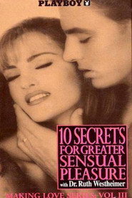 Playboy: Making Love Series - Vol. III: 10 Secrets For Greater Sensual Pleasure