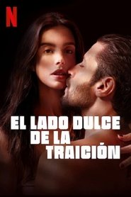 El lado dulce de la traición Película Completa 1080p [MEGA] [LATINO] 2023