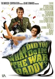 Poster of What Did You Do in the War, Daddy? image size 1518x2172