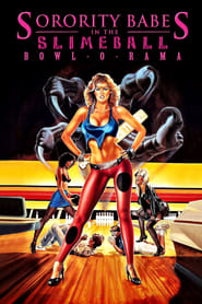 Sorority Babes in the Slimeball Bowl-O-Rama 1988 123movies