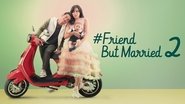 Backdrop of #FriendButMarried 2 image size 1280x720
