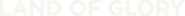 Logo of Land of Glory image size 4311x368