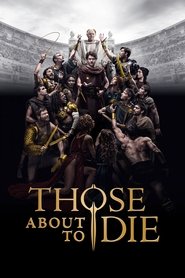 Poster of Those About to Die image size 2000x3000