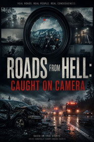 poster Roads from Hell: Caught on Camera