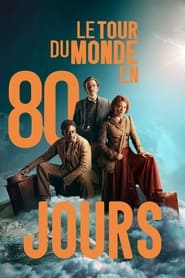 serie streaming - Le tour du monde en 80 jours streaming