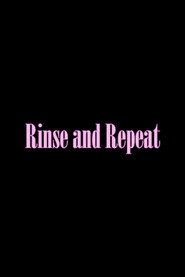 Rinse and Repeat