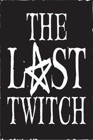 The Last Twitch