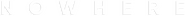 Logo of Nowhere image size 786x68