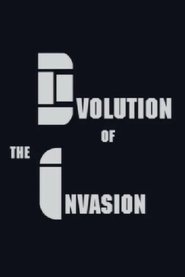 Evolution of The Invasion