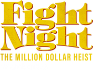 Logo of Fight Night: The Million Dollar Heist image size 1269x972