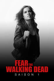 Serie streaming | voir Fear The Walking Dead en streaming | HD-serie