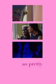 So Pretty 2019 123movies