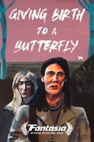 Giving Birth to a Butterfly 2021 123movies