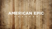 American Epic - Aux racines de la musique populaire  
