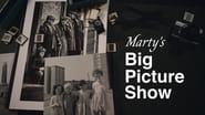 Marty's Big Picture Show  