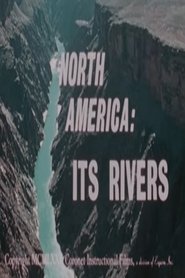 poster North America: Its Rivers