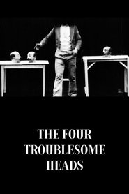 Poster of The Four Troublesome Heads image size 600x900