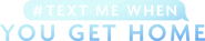 Logo of #TextMeWhenYouGetHome image size 1280x255