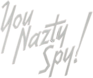 Logo of You Nazty Spy! image size 519x436