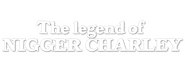 Logo of The Legend of Nigger Charley image size 800x310