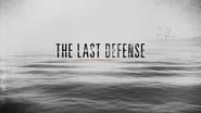 The Last Defense  