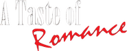 Logo of A Taste of Romance image size 585x237