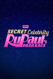 Poster of Secret Celebrity RuPaul's Drag Race image size 1000x1500