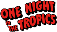 Logo of One Night in the Tropics image size 258x147