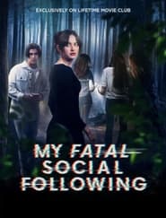 poster My Fatal Social Following