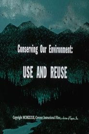 poster Conserving Our Environment: Use and Reuse